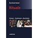Rituale. Formen - Funktionen - Geschichte: Eine Einf�hrung in die Ritualwissenschaft