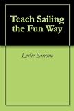 Teach Sailing the Fun Way