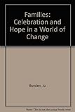 Families : celebration and hope in a world of change