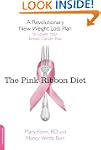 The Pink Ribbon Diet: A Revolutionary...