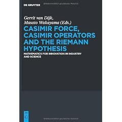Casimir Force, Casimir Operators and the Riemann Hypothesis: Mathematics for Innovation in Industry and Science