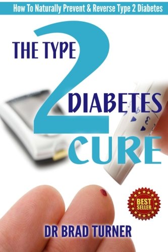 the type 2 diabetes cure how to naturally prevent  reverse type 2 diabetes