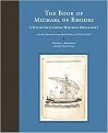 The Book of Michael of Rhodes (A Fifteenth-Century Maritime Manuscript Facsimile) (Volume 1) (Hardcover)