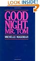 Goodnight Mr Tom