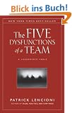 The Five Dysfunctions of a Team: A Leadership Fable (J-B Lencioni Series)