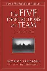 The Five Dysfunctions of a Team: A Leadership Fable (J-B Lencioni Series)