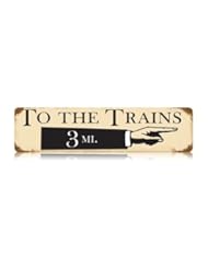 Home: To The Trains Vintage Metal Sign Station Railroad 20 X 5 Steel Not Tin - The Vintage Sign Store