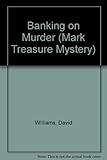 Banking on murder