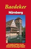 Image of Baedeker Stadtführer Nürnberg: Der bewährte Stadtführer mit allen Sehenswürdigkeiten, vielen praktischen Hinweisen und mehrfarbigem Stadtplan