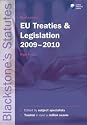Blackstone's EU Treaties & Legislation 2009-2010 (Blackstone's Statute Series)