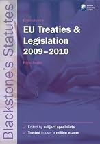 Blackstone's EU Treaties & Legislation 2009-2010 (Blackstone's Statute Series)