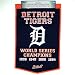 DETROIT TIGERS OFFICIAL WOOL MLB WORLD SERIES BANNER