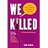 We Killed: The Rise of Women in American Comedy