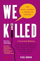 We Killed: The Rise of Women in American Comedy We Killed: The Rise of Women in American Comedy