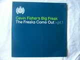 CEVIN FISHERS BIG FREAK The Freaks Come Out Pt 1 12"