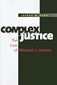 Complex Justice: The Case of Missouri v. Jenkins