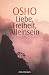 Liebe, Freiheit, Alleinsein