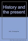History and the present