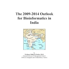 The 2009-2014 Outlook for Bioinformatics in India