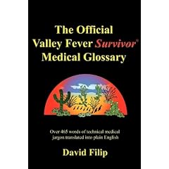 The Official Valley Fever Survivor Medical Glossary by David Filip