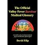 The Official Valley Fever Survivor Medical Glossary