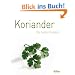 Koriander: Die besten Rezepte