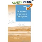 Click here to buy  Risk Assessment for Chemicals in Drinking Water  by Robert A. Howd and Anna M. Fan.