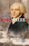Robespierre: Überlieferungen zur Geschichte unserer Zeit