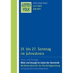 Gottes Volk LJ A7/2011: 21. bis 27.Sonntag im Jahreskreis