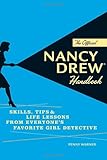 The Official Nancy Drew Handbook: Skills, Tips, and Life Lessons from Everyone's Favorite Girl Detective