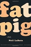 Fat Pig: A Play