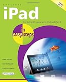 iPad in easy steps : covers iOS6, for 3rd & 4th generation iPad and iPad 2