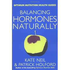 Balancing Hormones Naturally (Optimum Nutrition Handbook)