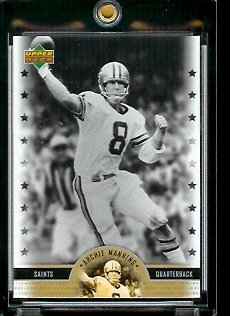 2005 Upper Deck Legends Archie Manning New Orleans Saints Football Card #66 - Mint Condition - In Protective Display Case !!