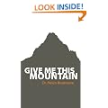 Give Me This Mountain