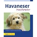 Havaneser: PraxisRatgeber