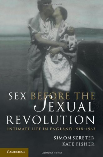 Sex Before the Sexual Revolution (Cambridge Social and Cultural Histories)