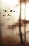 The Silence of Mind: 40 Haikus inspired by Zen practice