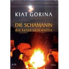 Die Schamanin die keine sein wollte