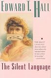 The Silent Language[ THE SILENT LANGUAGE ] by Hall, Edward T. (Author) Jul-03-73[ Paperback ]