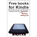 Free books for Kindle: The secrets of how to get the world's greatest books for a radical price