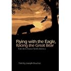 Flying with the Eagle, Racing the Great Bear: Tales from Native North America by Joseph Bruchac