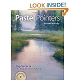 Pastel Pointers: Top 100 Secrets for Beautiful Paintings