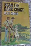 Scan the dark coast