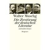 Die Zerst�rung der deutschen Literatur: und andere Essaysvon "Julian Sch�tt"