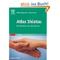 Atlas Shiatsu: Die Meridiane des Zen-Shiatsu
