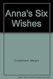 Anna's six wishes