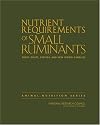Nutrient Requirements of Small Ruminants: Sheep, Goats, Cervids, and New World Camelids (Animal Nutrition)