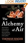 The Alchemy of Air: A Jewish Genius,...