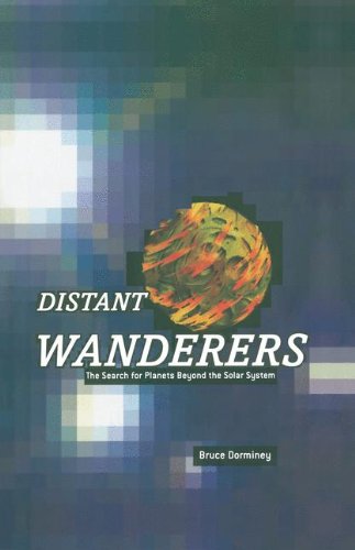 distant wanderers the search for planets beyond the solar system